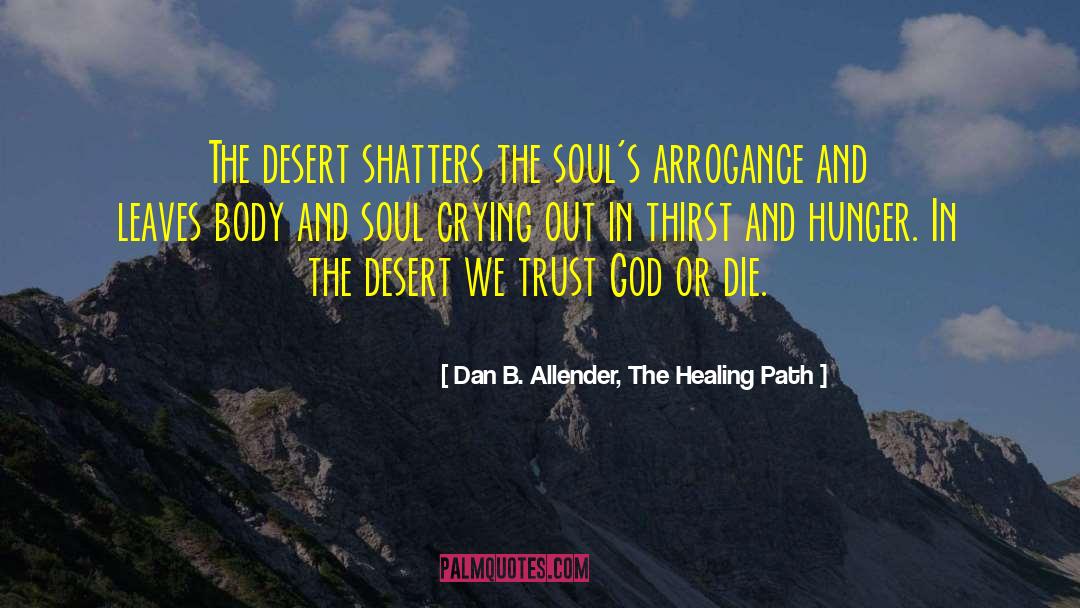 Anjari Desert quotes by Dan B. Allender, The Healing Path
