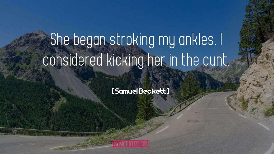 Ankles quotes by Samuel Beckett