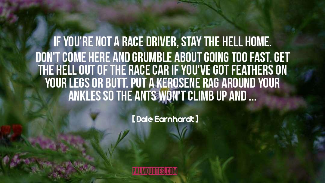 Ankles quotes by Dale Earnhardt