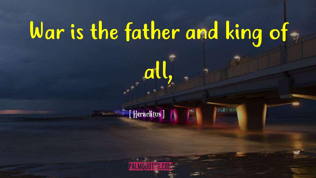 Ann Jolie Father quotes by Heraclitus