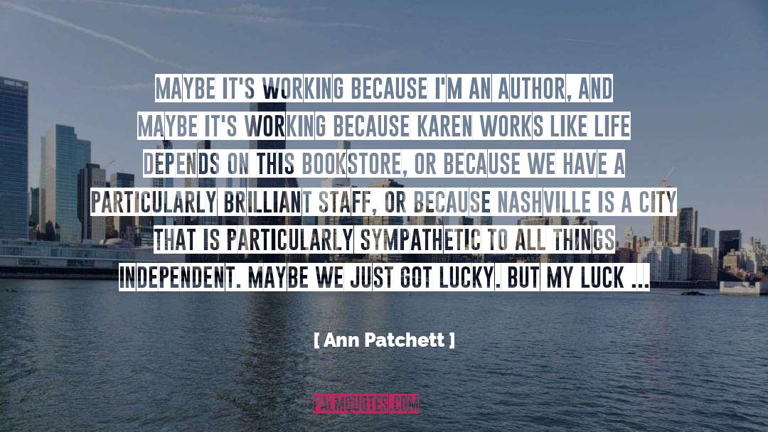 Ann Patchett quotes by Ann Patchett