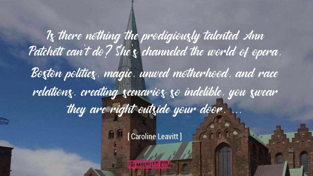 Ann Patchett quotes by Caroline Leavitt