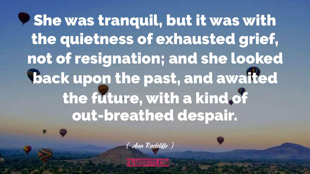Ann Radcliffe Udolpho quotes by Ann Radcliffe