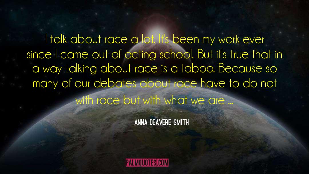 Anna And Belial quotes by Anna Deavere Smith