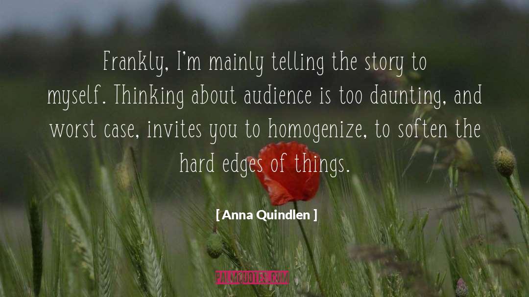 Anna And Kaitlyn quotes by Anna Quindlen