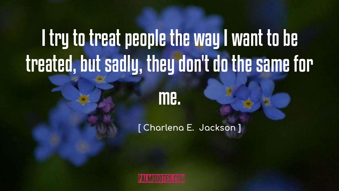 Anna Hurt quotes by Charlena E.  Jackson