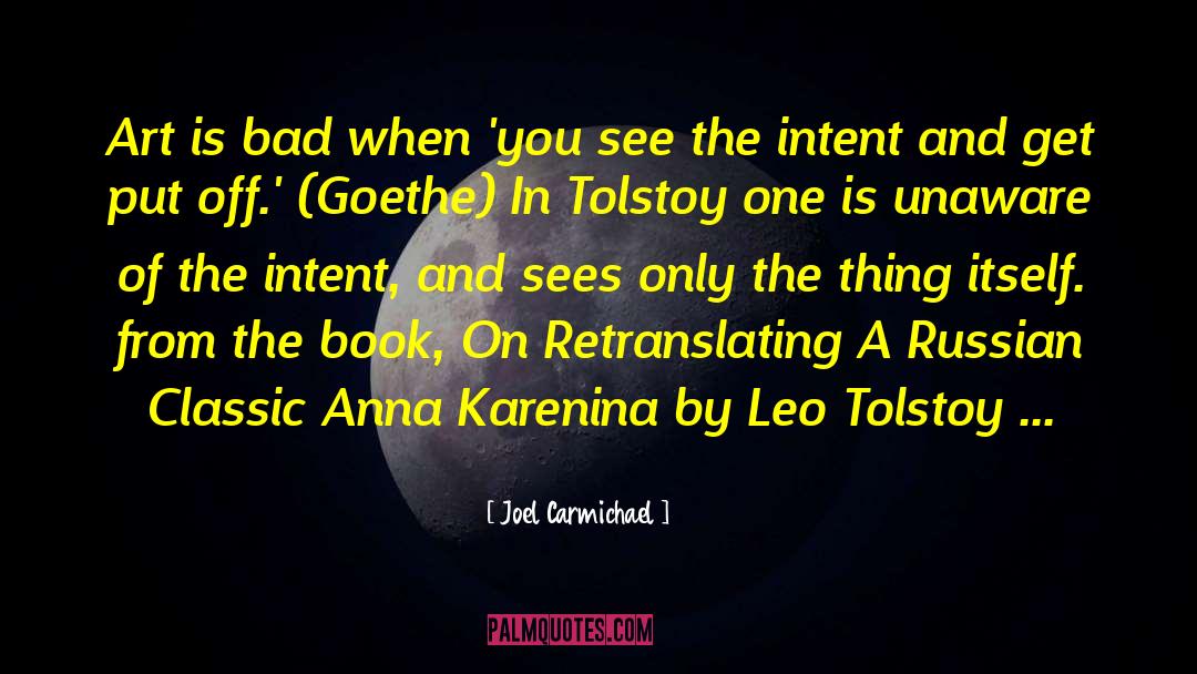 Anna Karenina quotes by Joel Carmichael