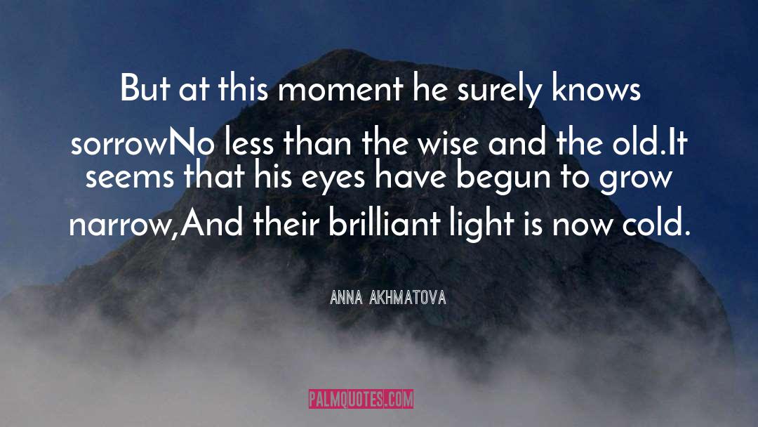 Anna Livingston quotes by Anna Akhmatova