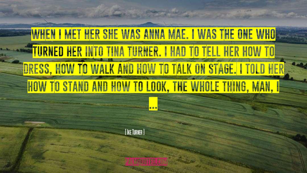 Anna Olimphant quotes by Ike Turner