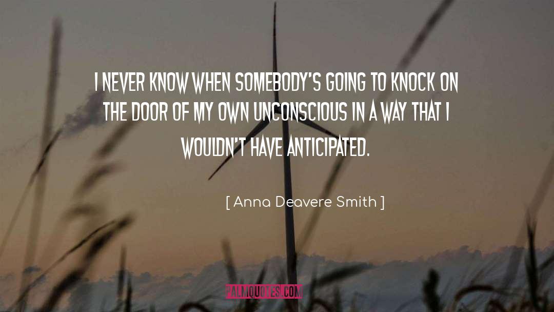 Anna Pigeon Novel quotes by Anna Deavere Smith