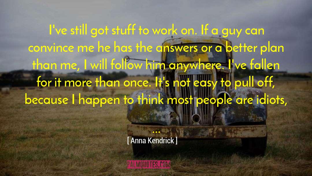 Anna Spinelli quotes by Anna Kendrick