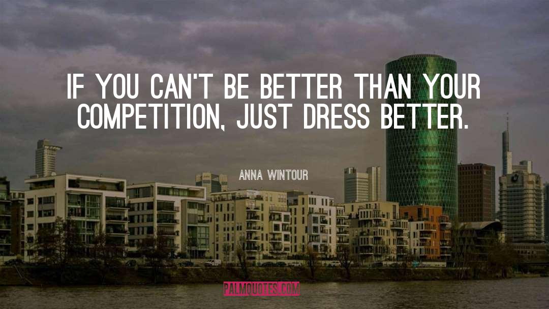 Anna Wintour quotes by Anna Wintour