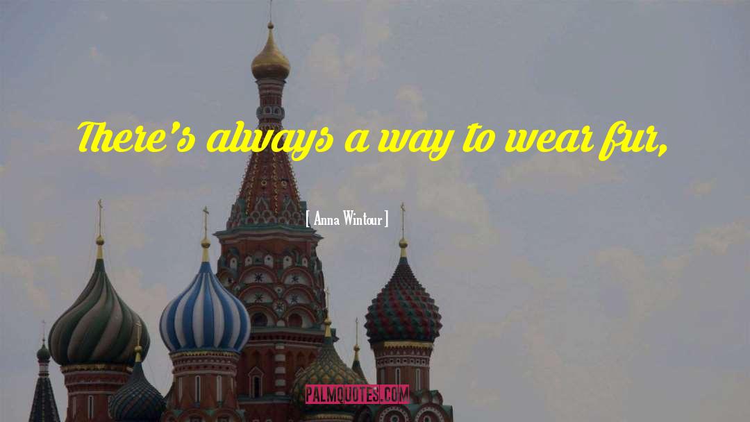 Anna Wintour quotes by Anna Wintour