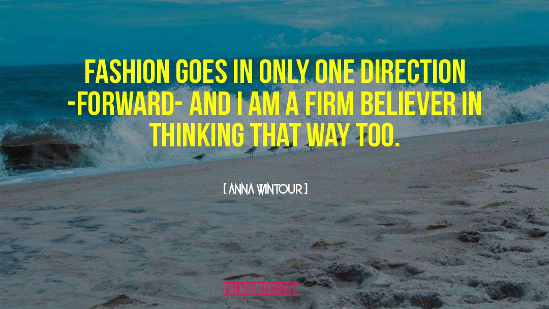 Anna Wintour quotes by Anna Wintour