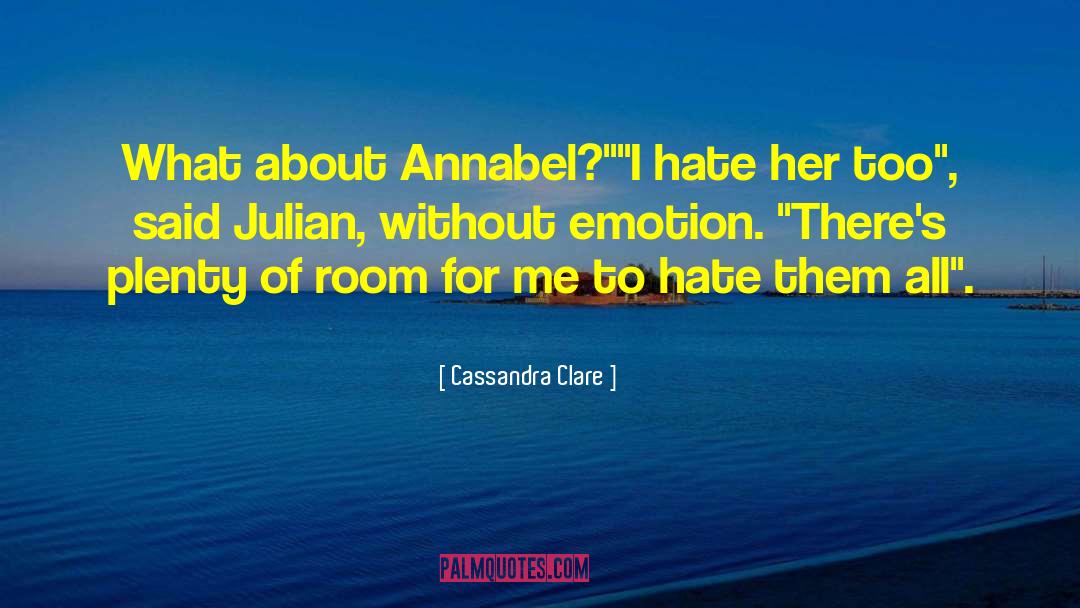 Annabel Josheph quotes by Cassandra Clare