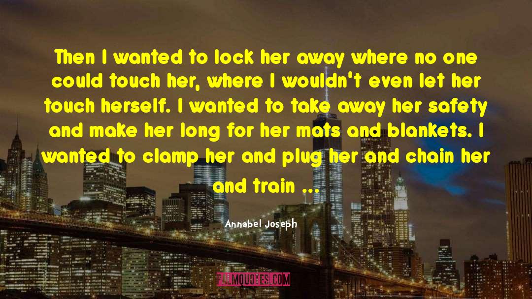 Annabel quotes by Annabel Joseph
