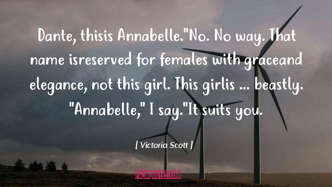 Annabelle quotes by Victoria Scott