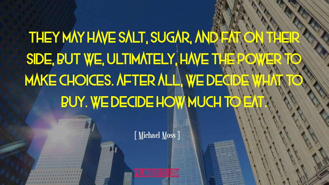 Annaberg Sugar quotes by Michael Moss