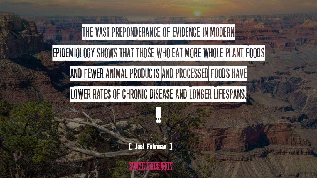 Annals Of Epidemiology quotes by Joel Fuhrman