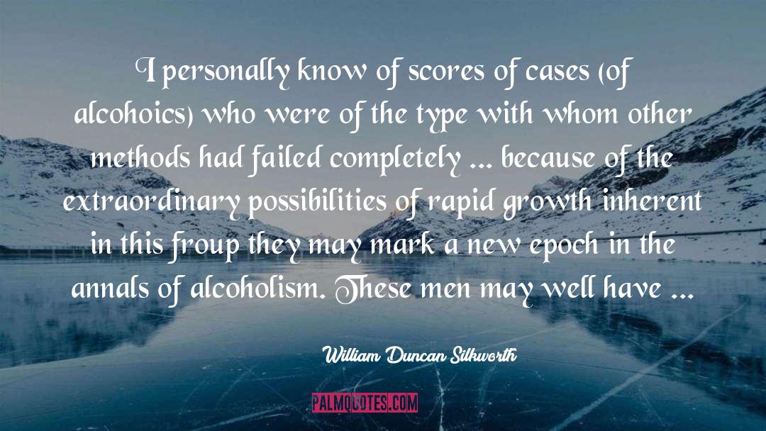 Annals Of Epidemiology quotes by William Duncan Silkworth