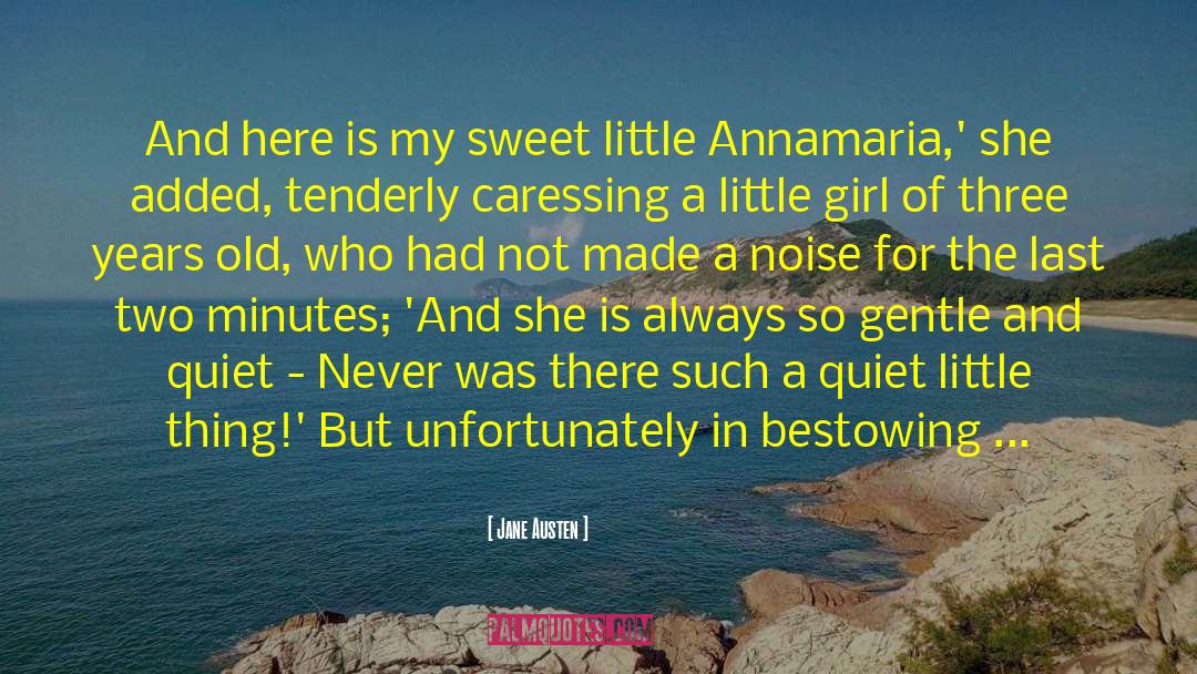 Annamaria quotes by Jane Austen