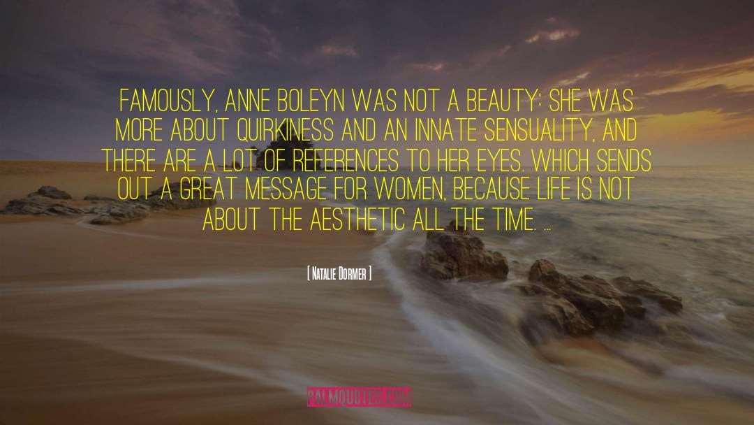 Anne Boleyn quotes by Natalie Dormer