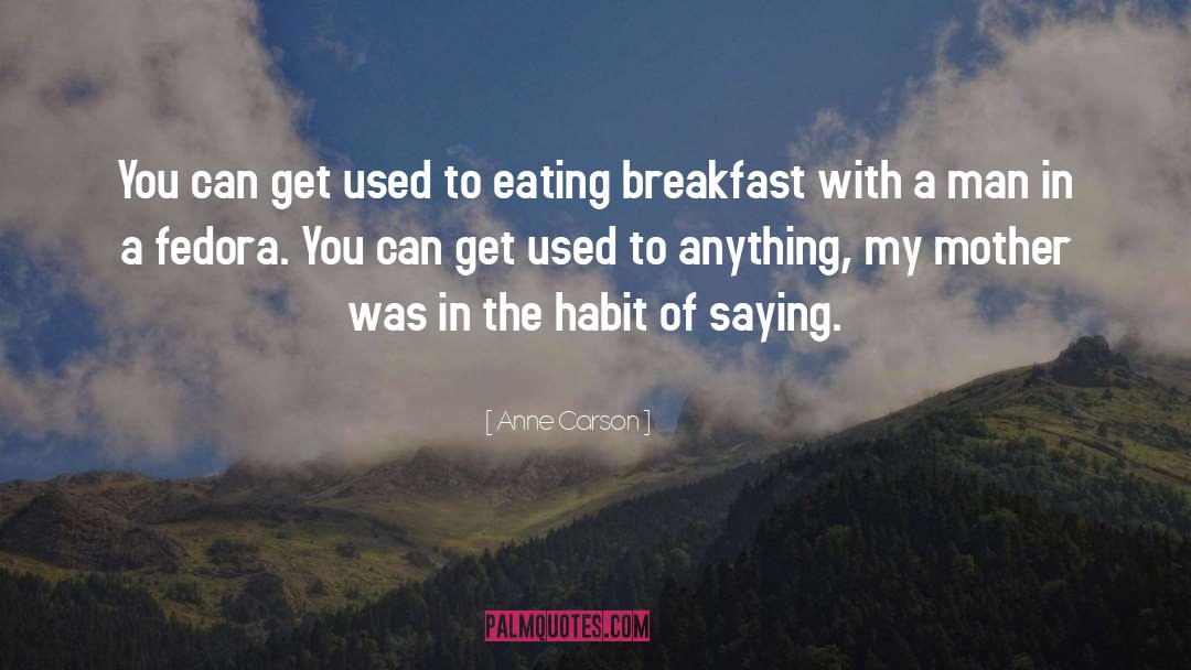 Anne Carson quotes by Anne Carson