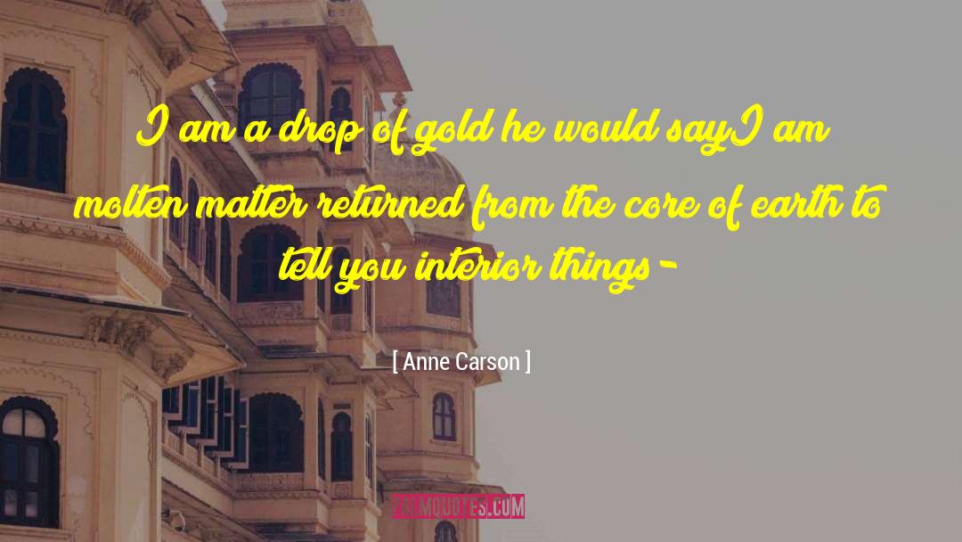 Anne Carson quotes by Anne Carson