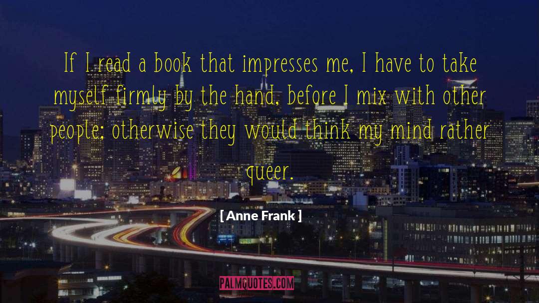 Anne Marsh quotes by Anne Frank