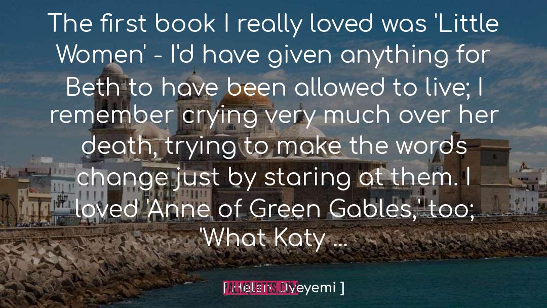 Anne Of Green Gables quotes by Helen Oyeyemi