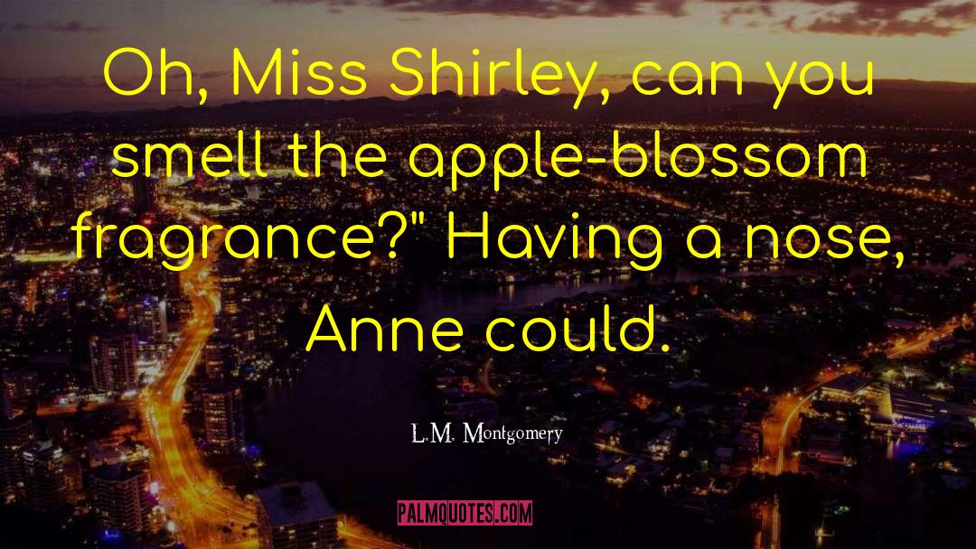 Anne Roiphe quotes by L.M. Montgomery