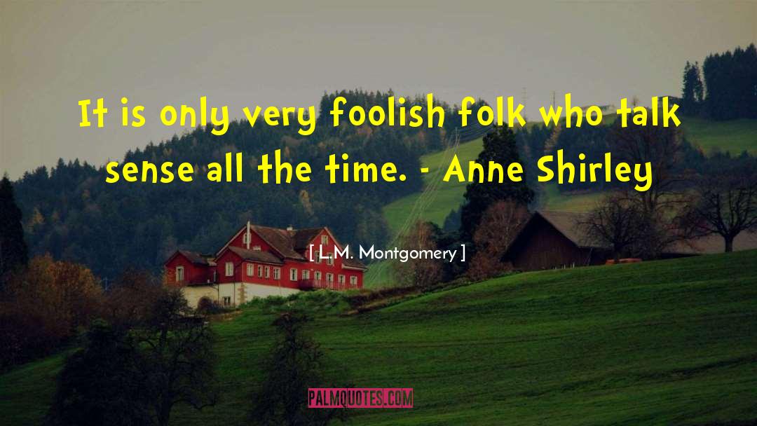 Anne Shirley quotes by L.M. Montgomery