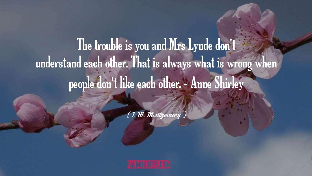 Anne Shirley quotes by L.M. Montgomery