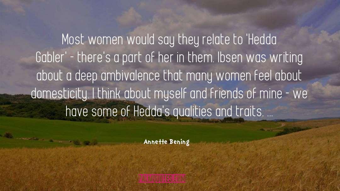 Annette J Dunlea quotes by Annette Bening