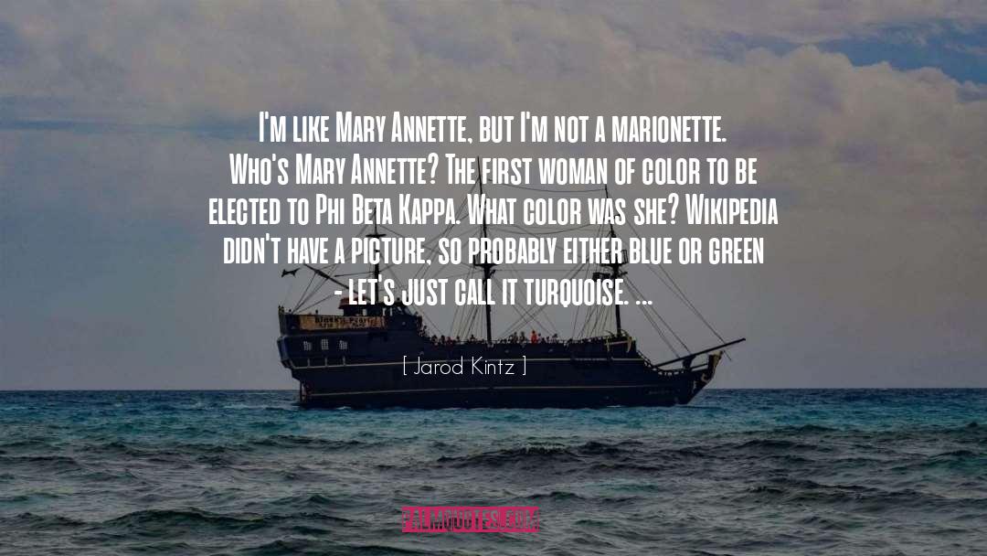 Annette quotes by Jarod Kintz