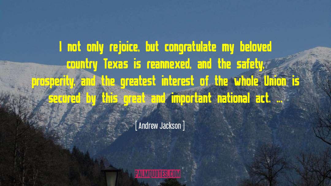 Annexation quotes by Andrew Jackson