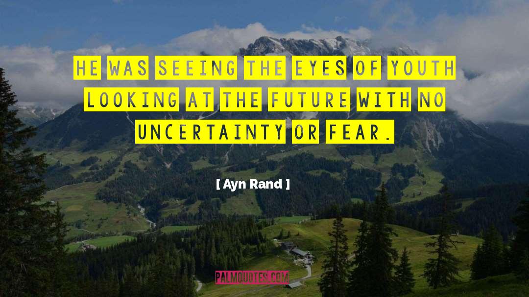 Annie Future quotes by Ayn Rand