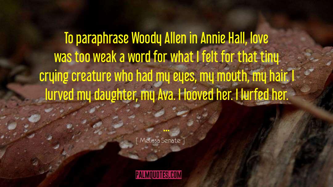 Annie Hall quotes by Melissa Senate