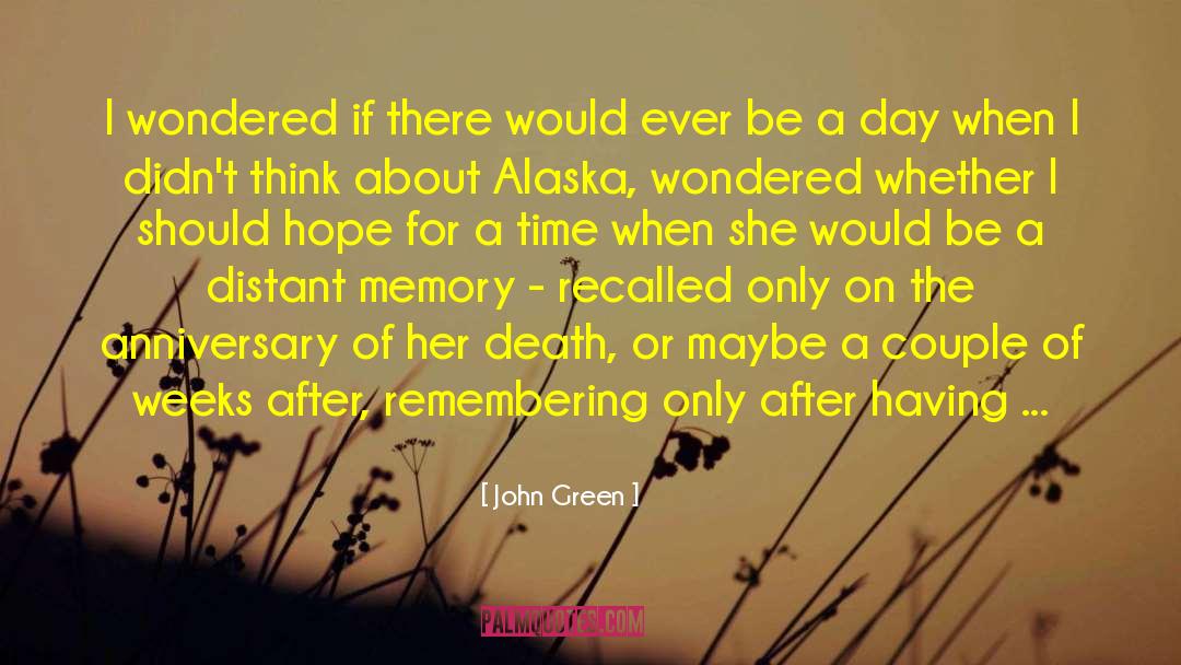 Anniversary Of Her Death quotes by John Green