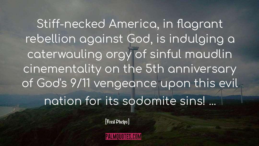 Anniversary quotes by Fred Phelps