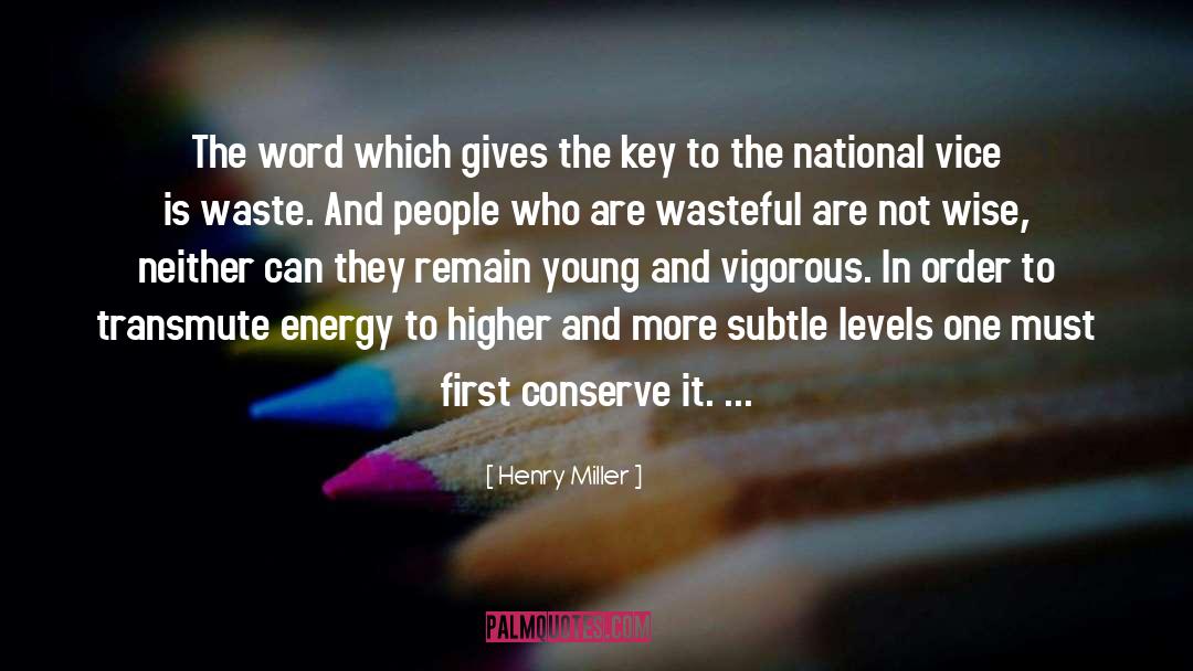 Annotation Key quotes by Henry Miller