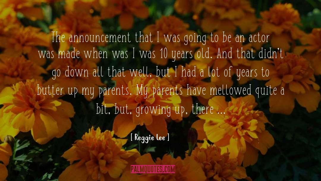 Announcement quotes by Reggie Lee