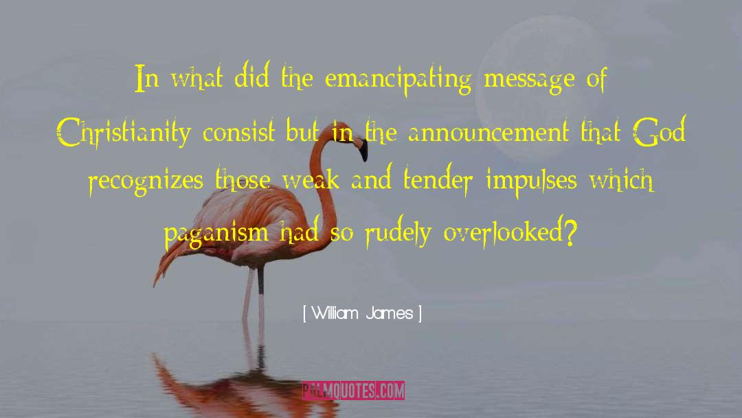 Announcement quotes by William James