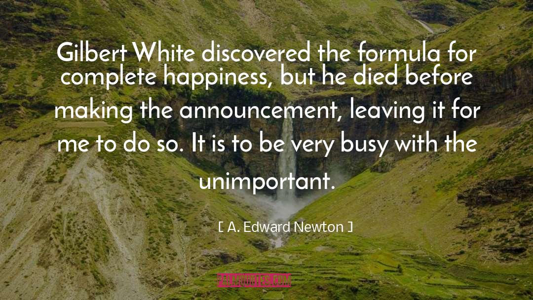 Announcement quotes by A. Edward Newton