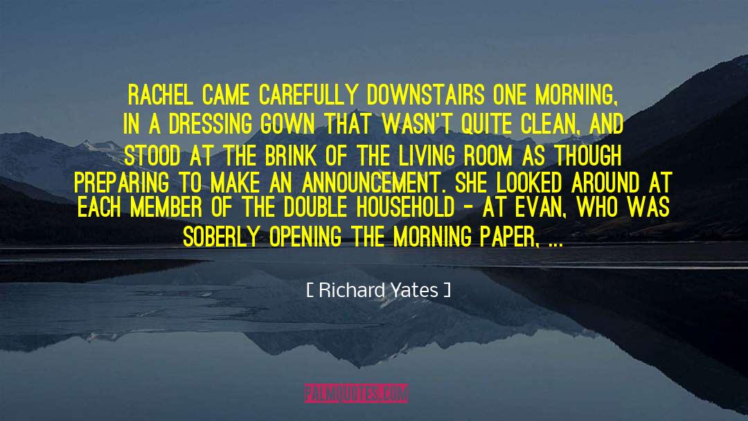 Announcement quotes by Richard Yates