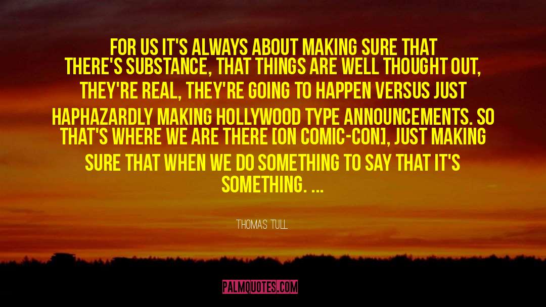 Announcements quotes by Thomas Tull