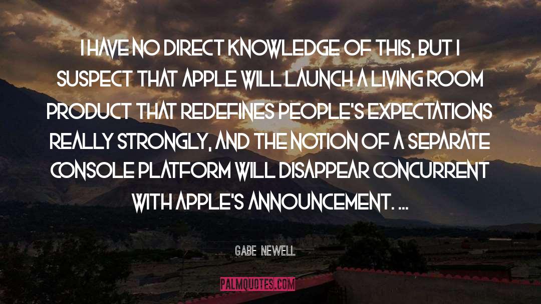 Announcements quotes by Gabe Newell