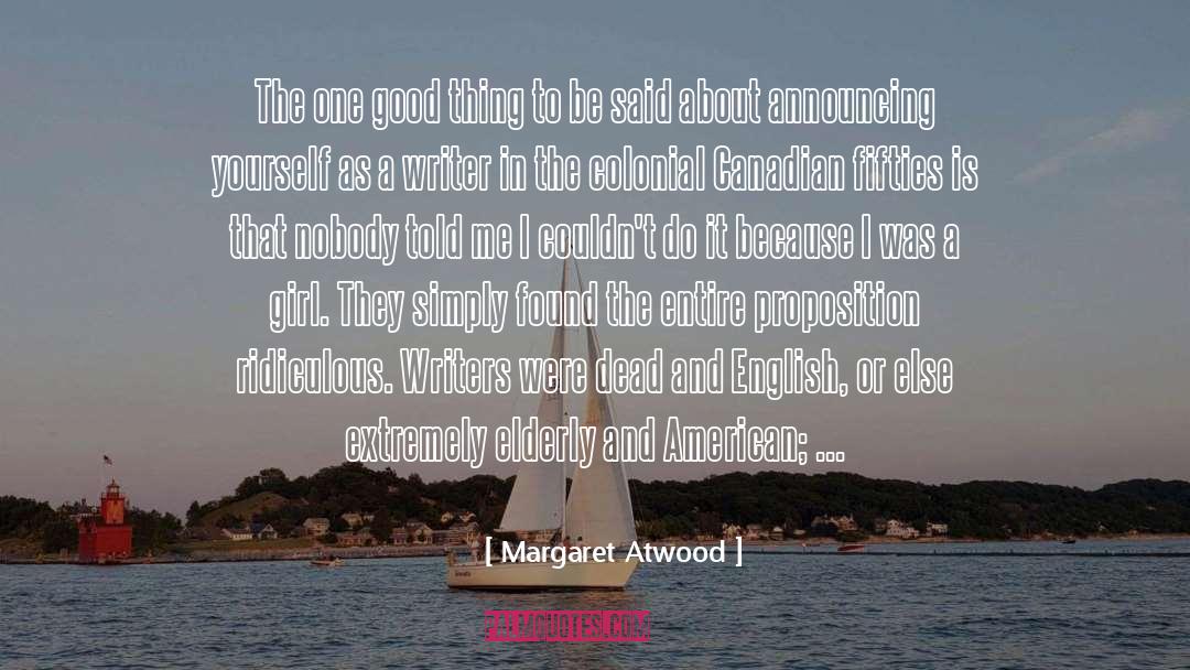 Announcing quotes by Margaret Atwood