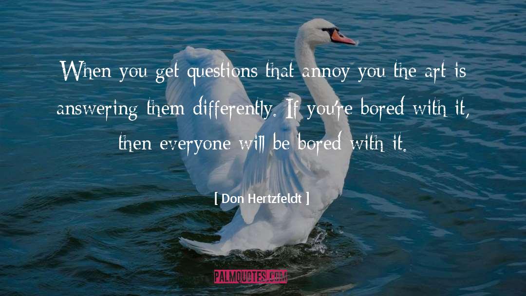 Annoy quotes by Don Hertzfeldt