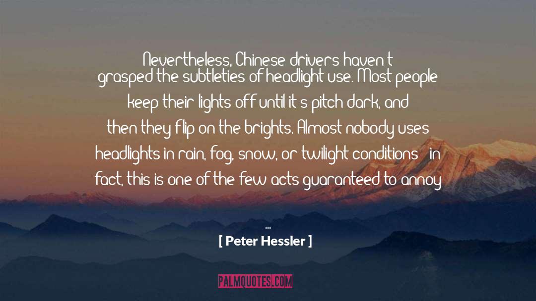 Annoy quotes by Peter Hessler